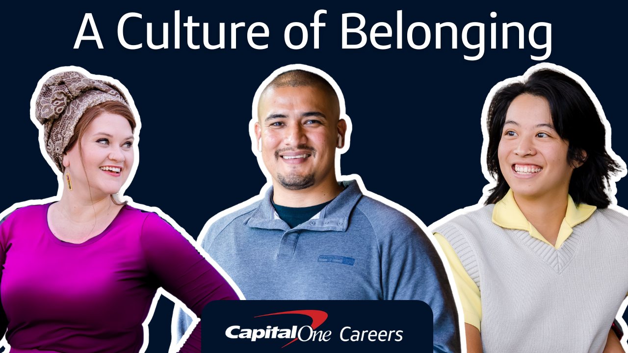 Video Title: How Capital One associates experience our culture of belonging